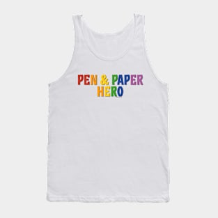 Pen & Paper Hero Pride Shirt (Rainbow) Tank Top